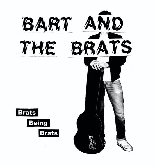 Bart & The Brats - Brats Being Brats 7" (Preorder: Ships July 10, 2026)