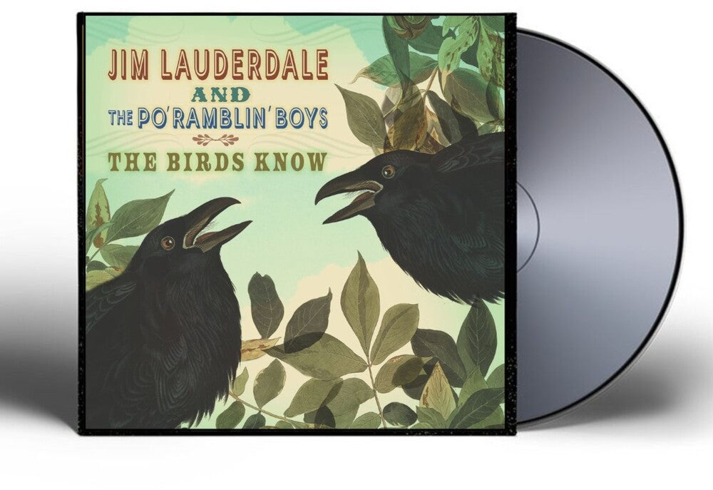 Jim Lauderdale  & The Po' Ramblin' Boys - Birds Know CD (Preorder: Ships July 31, 2026)