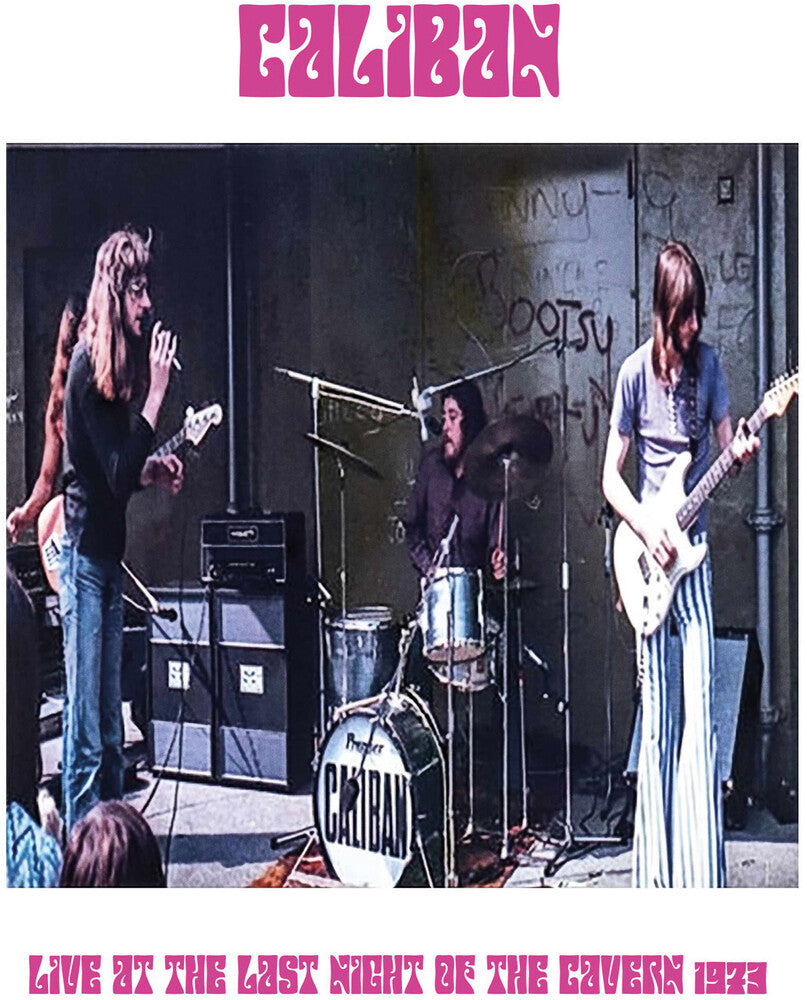 Caliban - Live at the Last Night of The Cavern, 1973 CD (Preorder: Ships August 28, 2026)