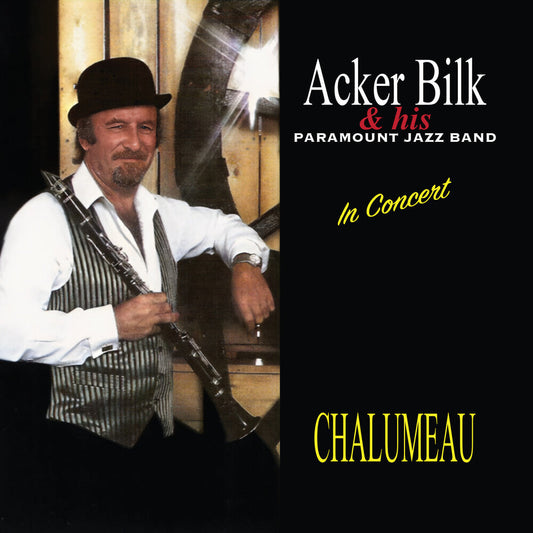 Bilk, Acker & His Paramount Jazz Band - Chalumeau CD