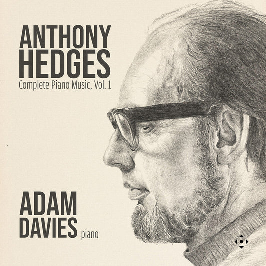 Adam Davies - Anthony Hedges: Complete Pno Music Vol. 1 CD (Preorder: Ships August 14, 2026)