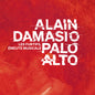 Alain & Palo Alto Damasio - Les Furtifs/emeute Musicale CD (Preorder: Ships July 31, 2026)