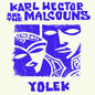 Karl & the Malcouns Hector - Yolek LP (Preorder: Ships June 19, 2026)