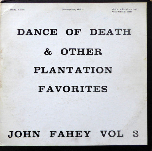 John Fahey - Vol 3 / Dance Of Death & Other Plantation Favorites (LP) (Very Good (VG)) USED