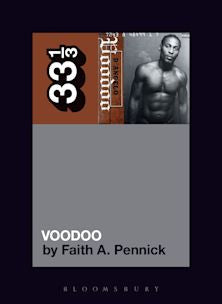 33 1/3 Book - D'Angelo - Voodoo by Faith A. Pennick