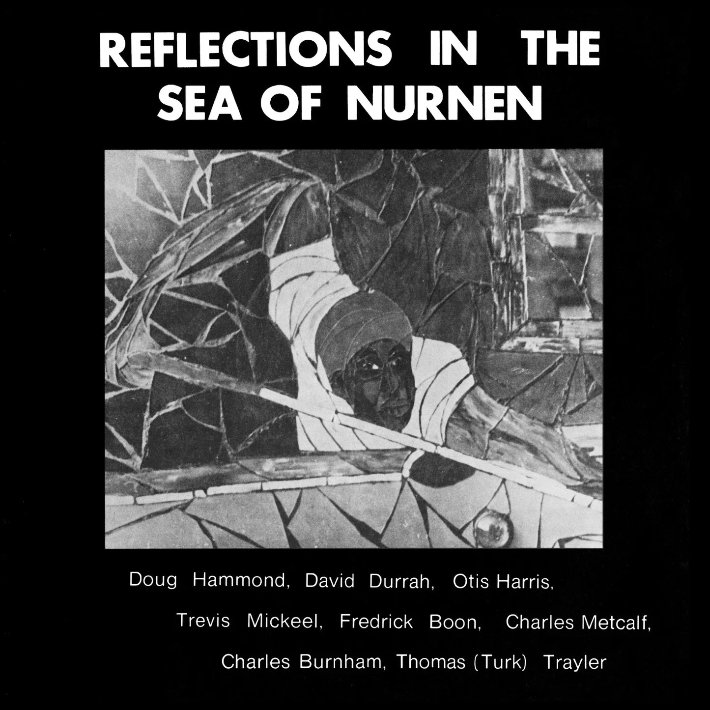 Doug Hammond - Reflections In The Sea Of Nurnen LP