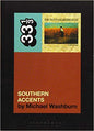 33 1/3 Book - Tom Petty & The Heartbreakers - Southern Accents
