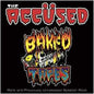 Accused - Baked Tapes LP