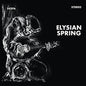 Elysian Spring -  Glass Flowers LP