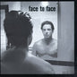 Face To Face - Face To Face LP (25th Anniversary, Remastered, Bonus Tracks)