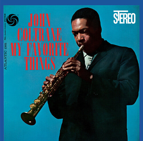 John Coltrane - My Favorite Things 2LP (180g, 2022 Remaster, Mono & Stereo)