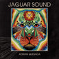 Adrian Quesada - Jaguar Sound LP